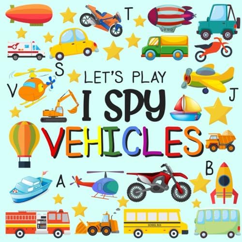 Let's Play I Spy Vehicles & Things That Go: A Fun Activity and